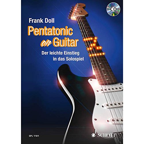 Pentatonic On Guitar: Der leichte Einstieg in das Solospiel. Gitarre. Lehrbuch. (Schott Pro Line) von Schott Music